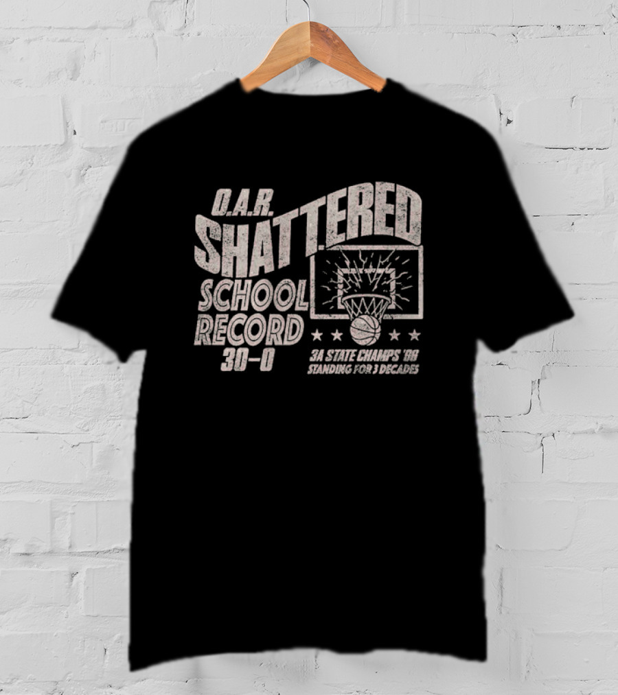 D.A.R. Shattered School Record Basketball 3A State Champs 2023 T-Shirt