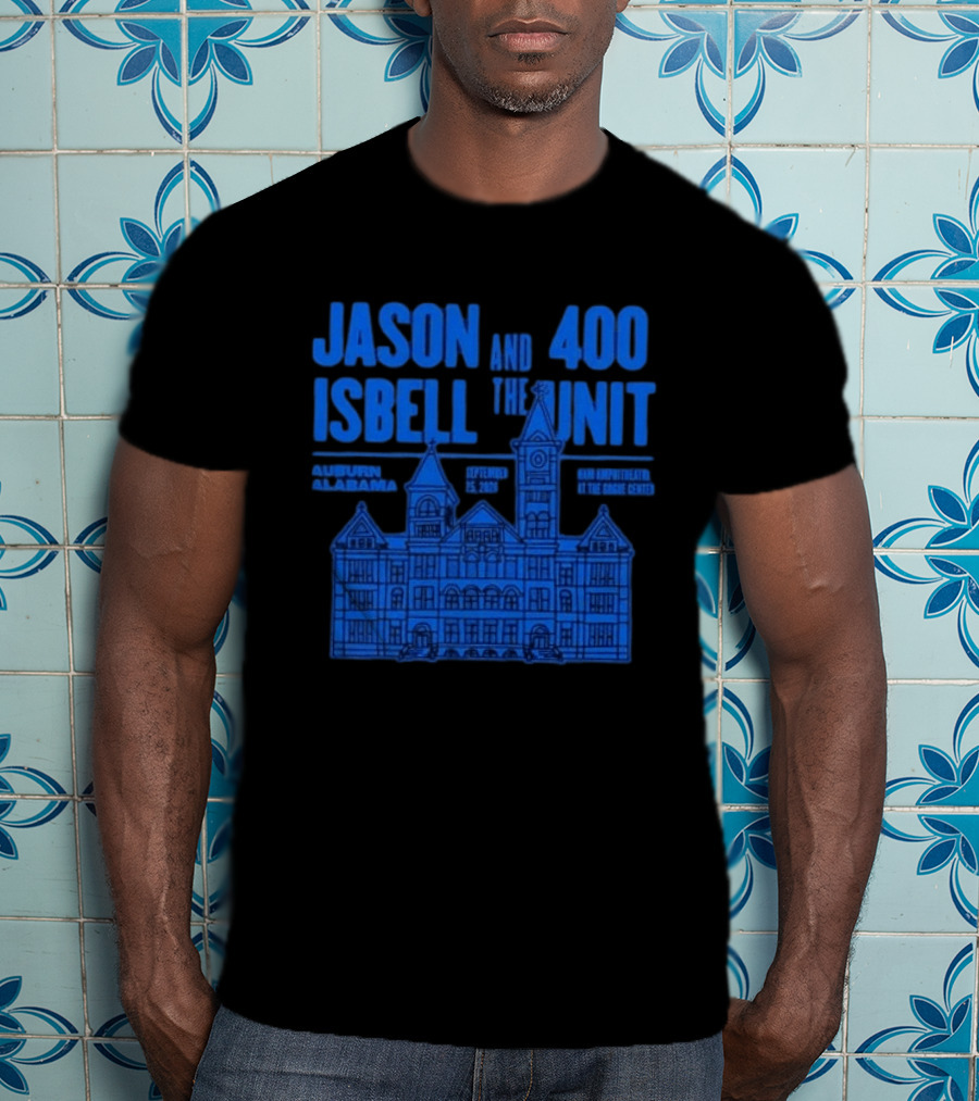 Jason Isbell And The 400 Unit Auburn Alabama Event At Gogue Center September 25 2026 T-Shirt