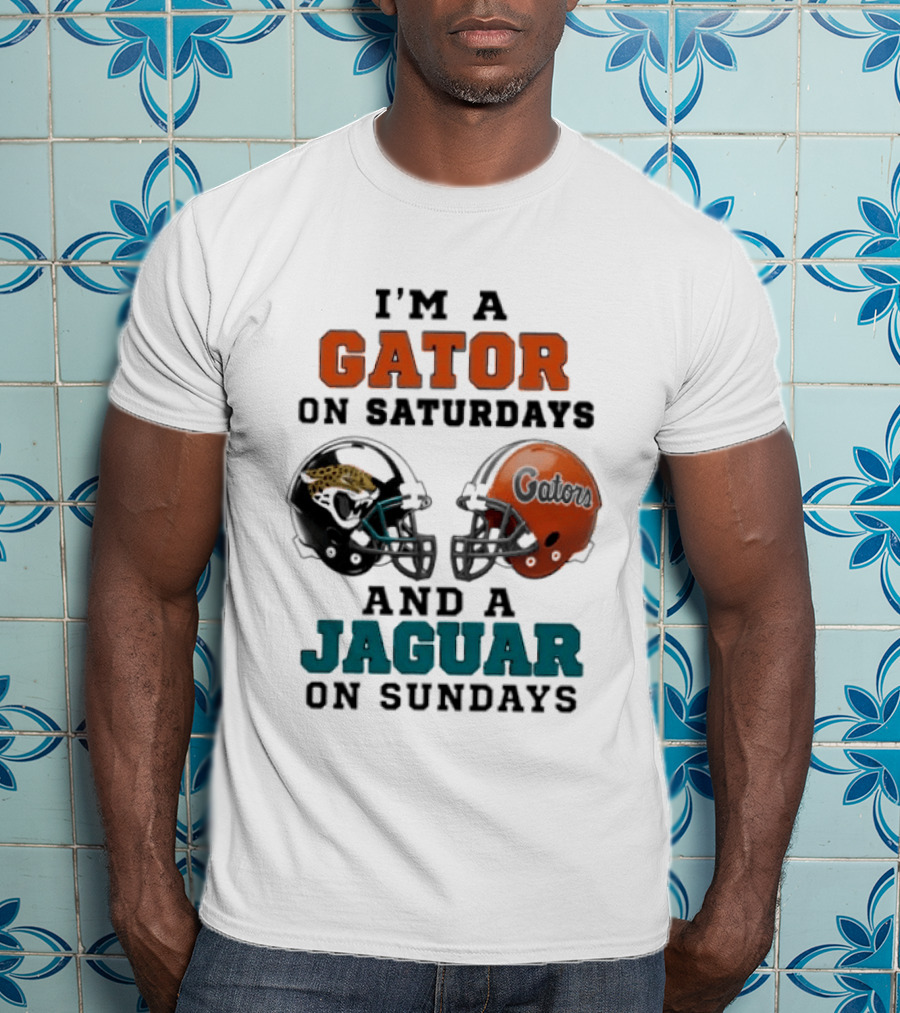 I'm A Gator On Saturdays And A Jaguar On Sundays Football Fan Phrase Helmet T-Shirt