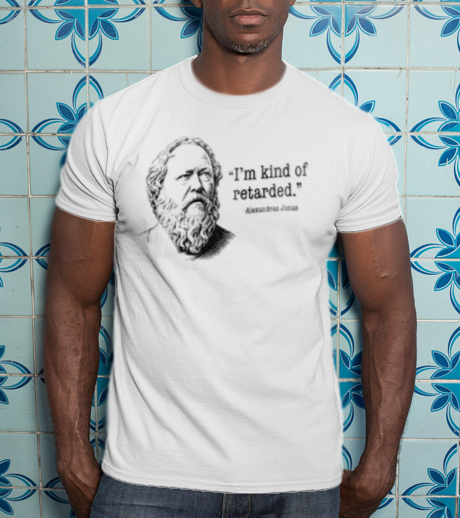 Im Kind Of Retarded Alexandros Jonas Socrates Sketch Line Drawing T-Shirt