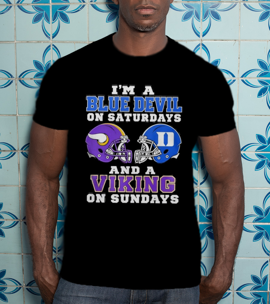 I'm A Blue Devil On Saturdays And A Viking On Sundays Football Helmets T-Shirt
