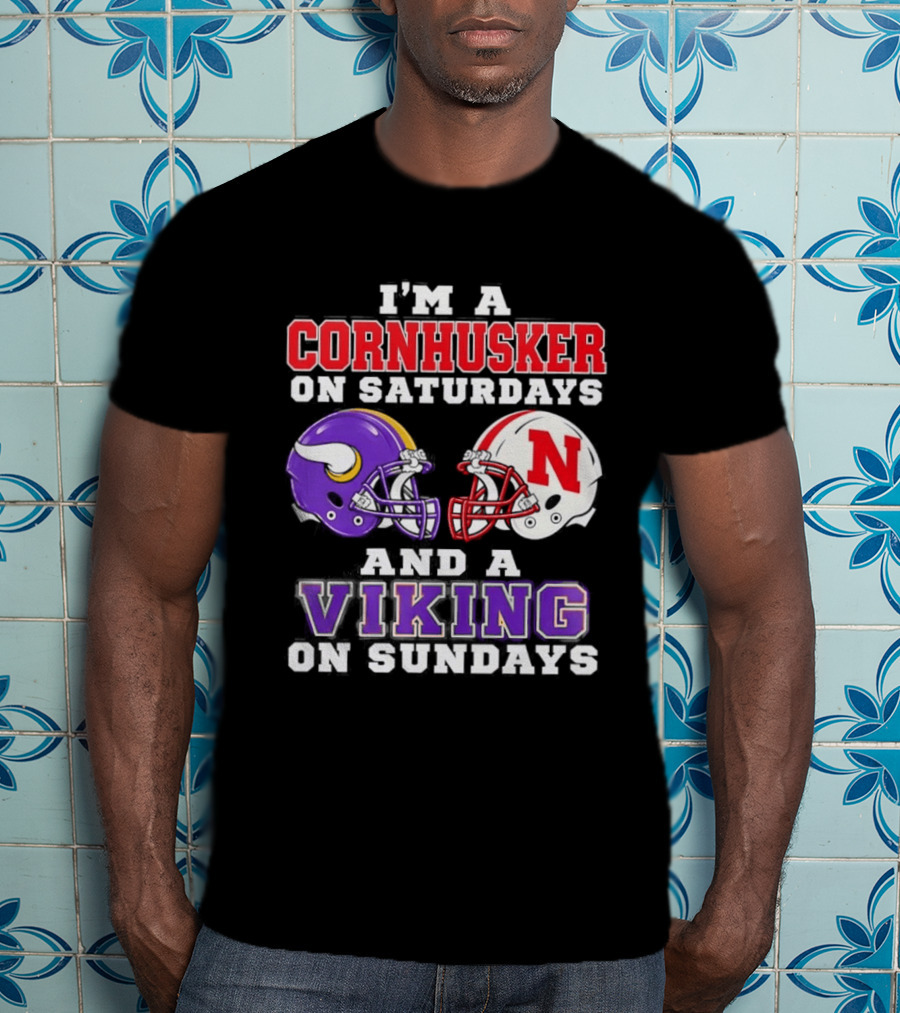 I'm A Cornhusker On Saturdays And A Viking On Sundays Helmet Rivalry T-Shirt