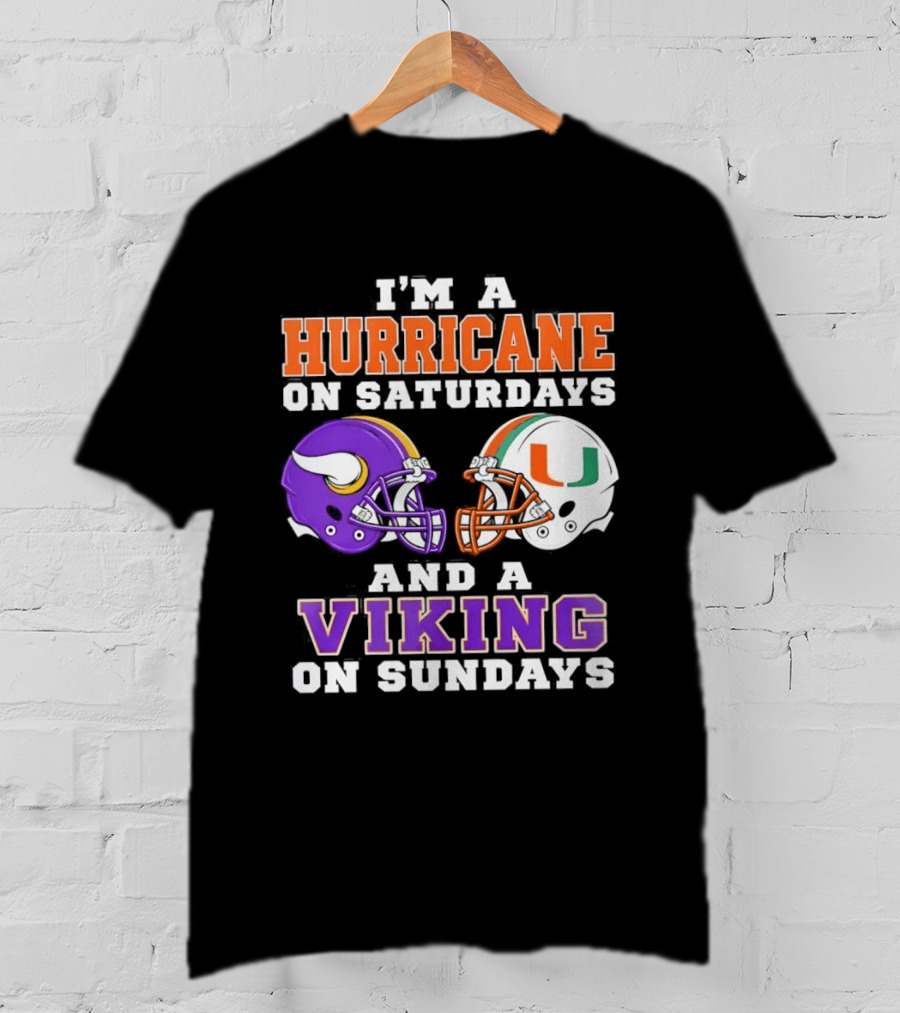 I'm A Hurricane On Saturdays And A Viking On Sundays Helmet Mindset T-Shirt