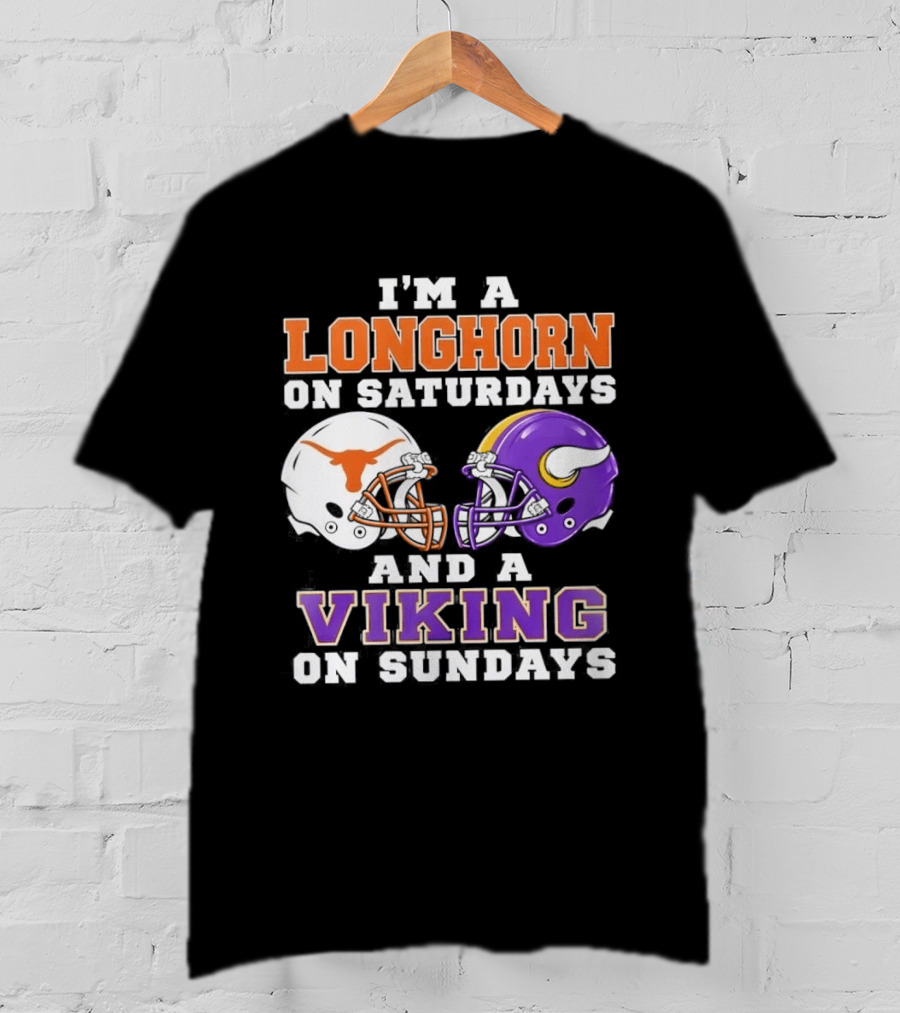 I'm A Longhorn On Saturdays And A Viking On Sundays Football Helmets T-Shirt