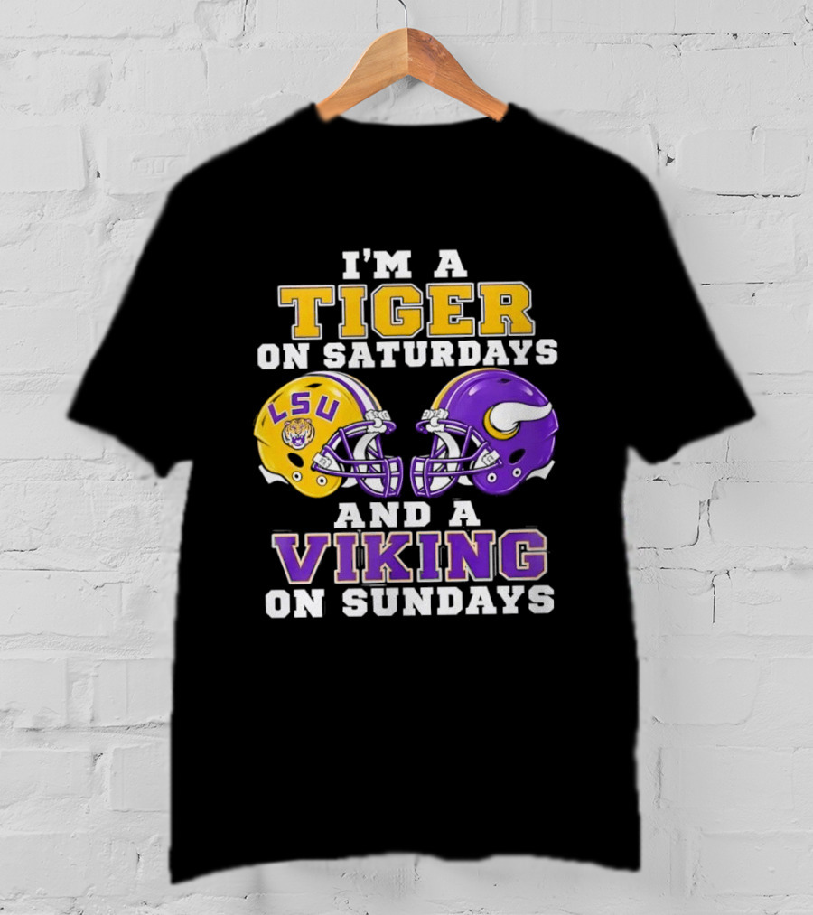 LSU Tiger Saturdays And Viking Sundays Football Fan T-Shirt