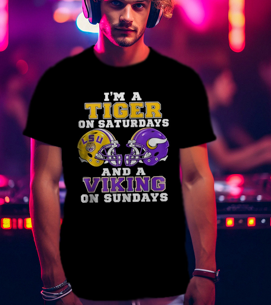 LSU Tiger Saturdays And Viking Sundays Football Fan T-Shirt