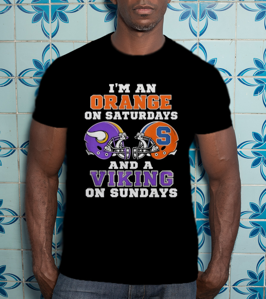 I'm An Orange On Saturdays And A Viking On Sundays Football Helmets T-Shirt