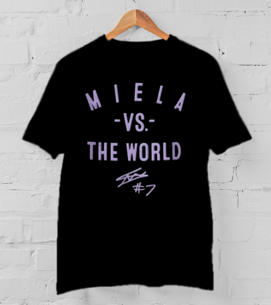 Miela Vs The World Signature Edition Number 7 T-Shirt
