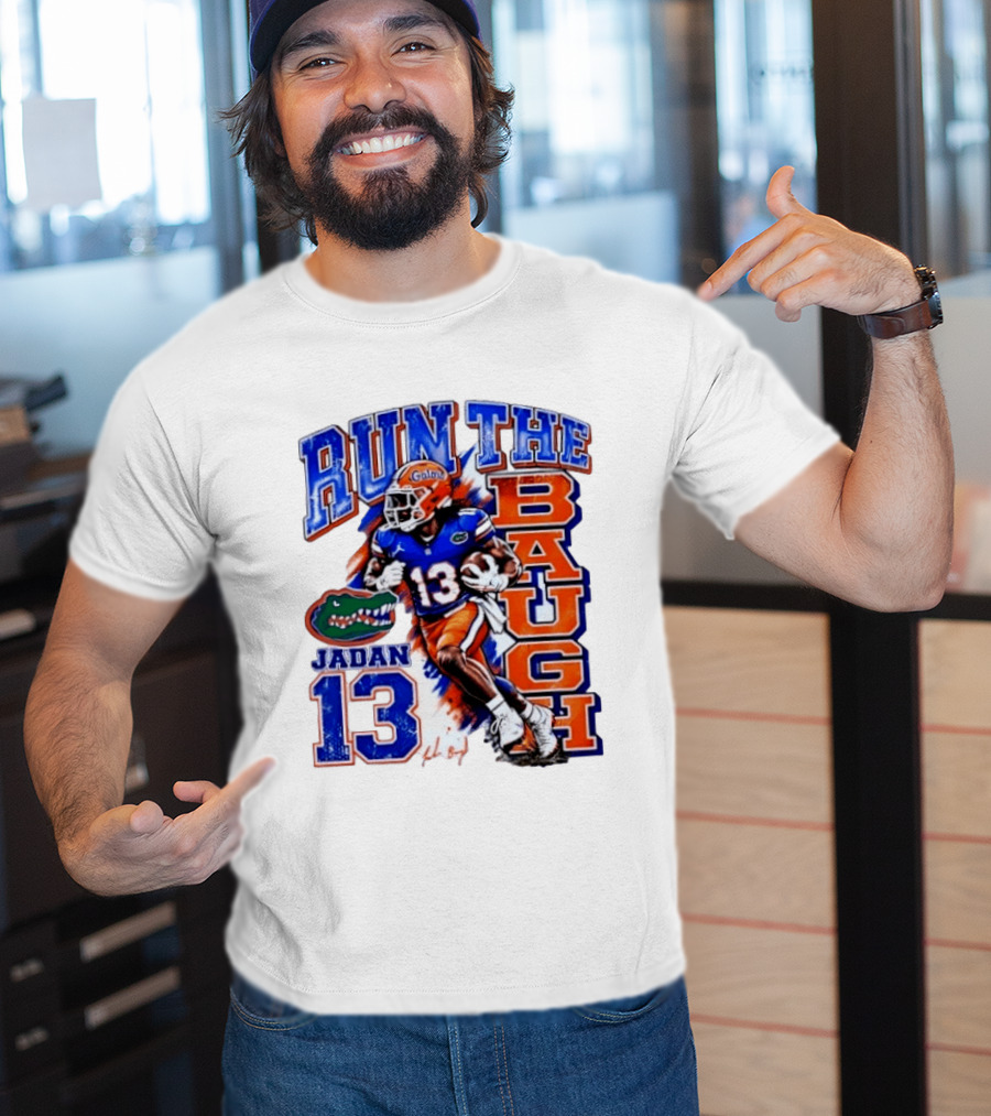 Florida Gators Jadan Baugh Run The Baugh 13 T-Shirt