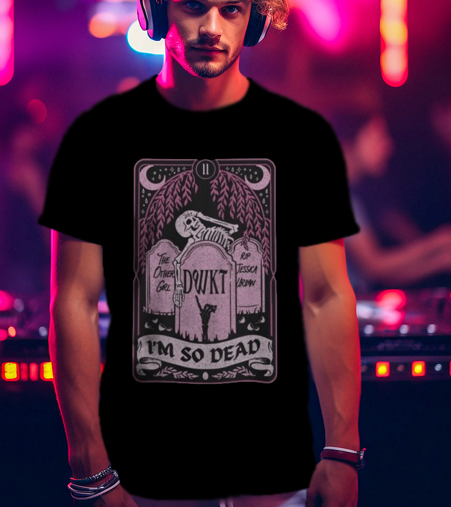 DWKTM Tarot Skeleton Graveyard I'm So Dead T-Shirt