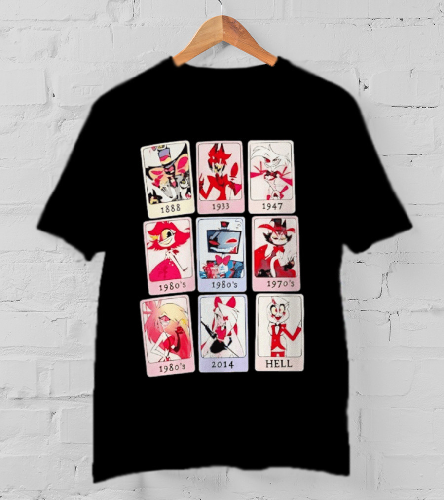 Hazbin Hotel 1888 1933 1947 1970s 1980s 2014 Hell T-Shirt