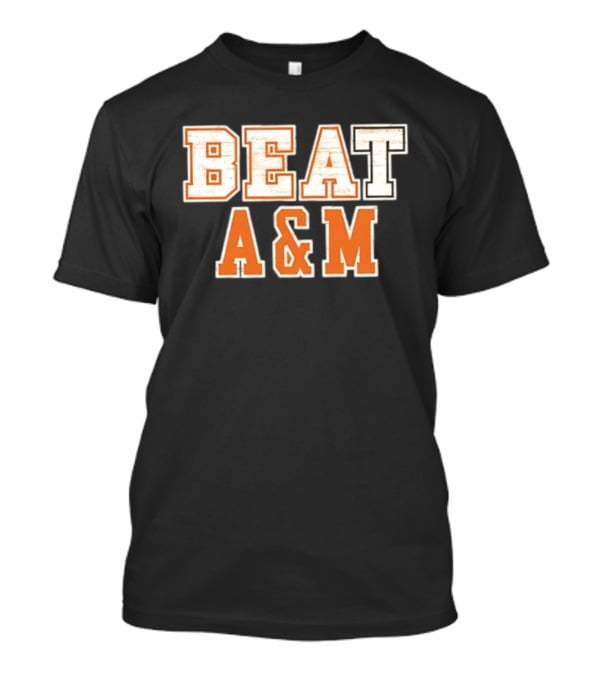 Texas Longhorns Beat A&M NCAA 2026 T-Shirt