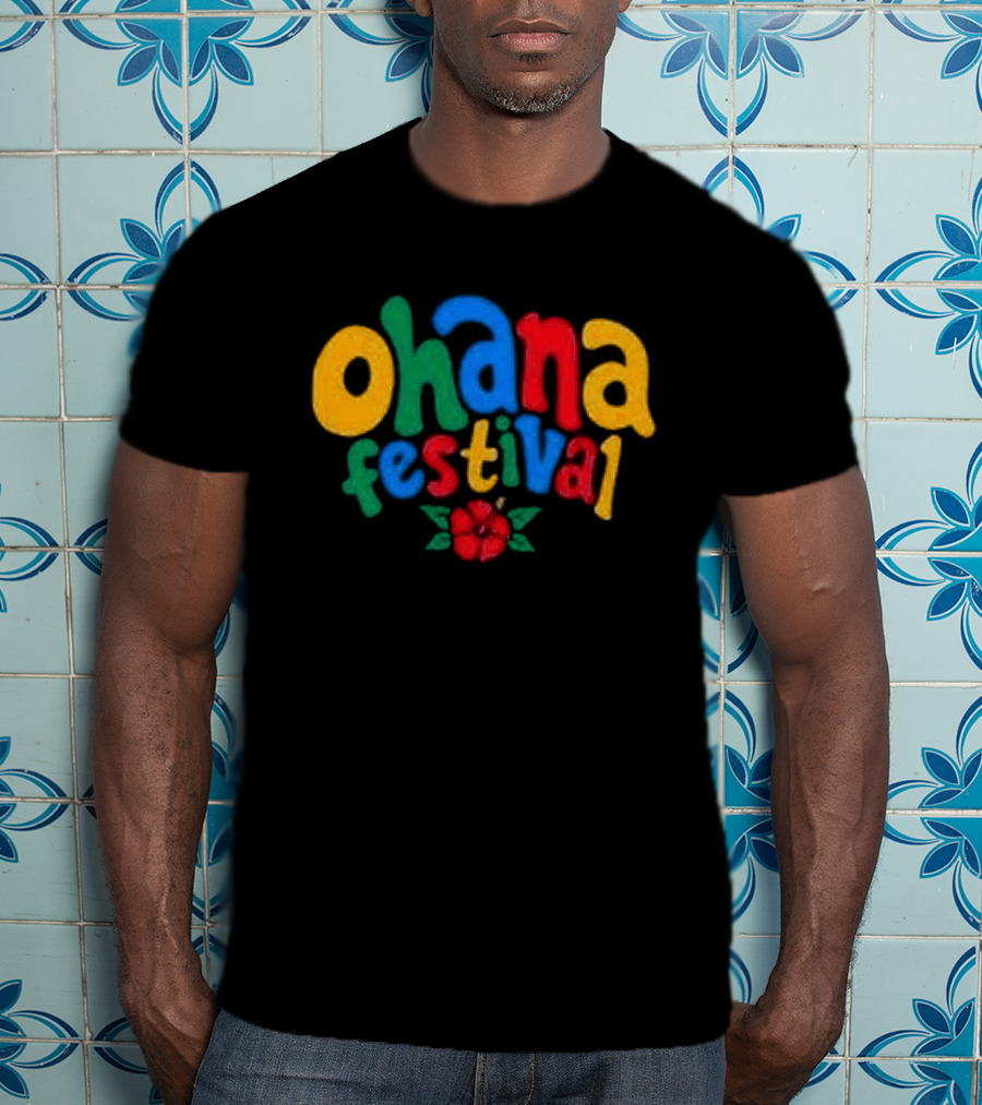 Ohana Festival Colorful Text With Flower T-Shirt