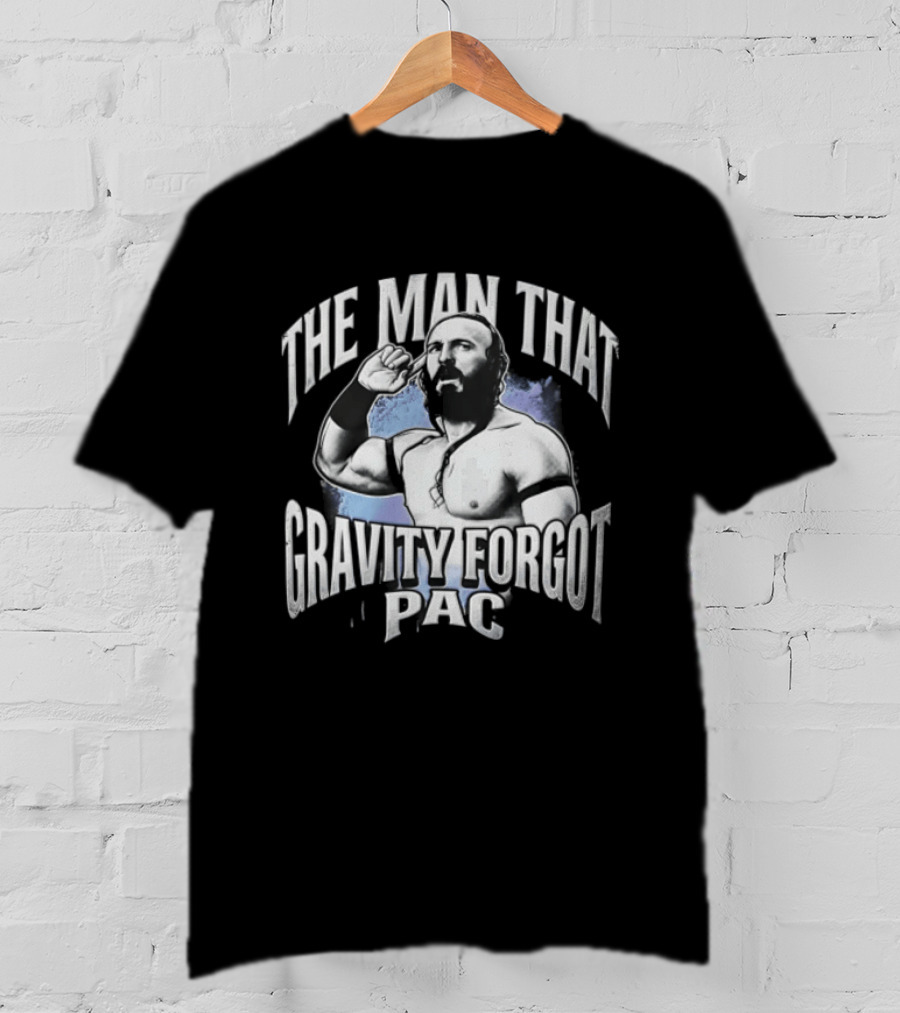 The MAN That Gravity Forgot PAC Wrestling T-Shirt