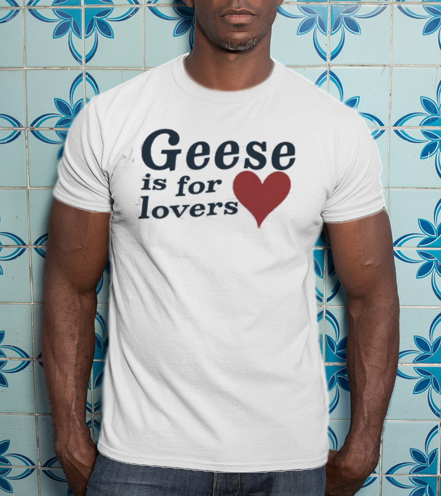 Geese Is For Lovers Heart Design Geese Store T-Shirt