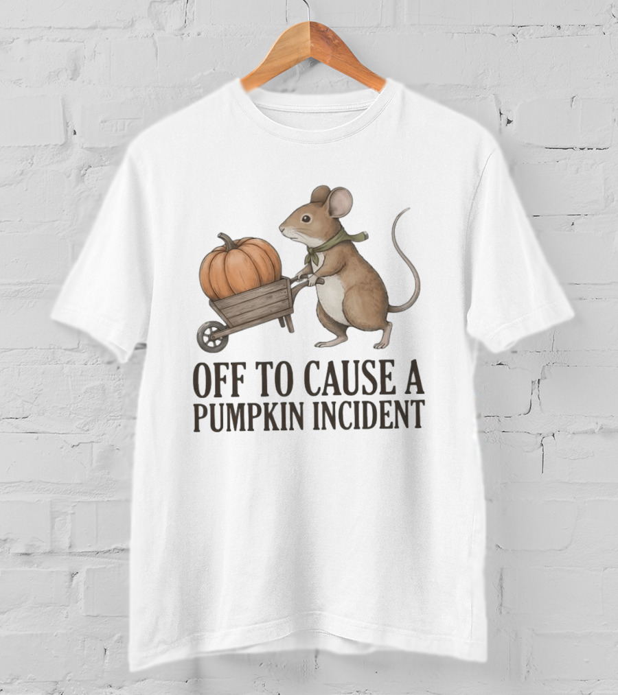Off To Cause A Pumpkin Incident Mouse Autumn T-Shirt