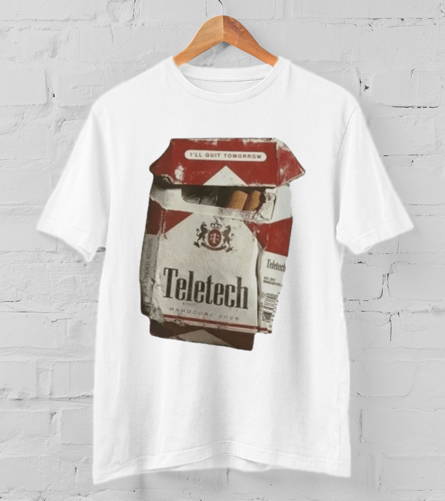 Teletech I'll Quit Tomorrow Hardcore 2026 Reds T-Shirt