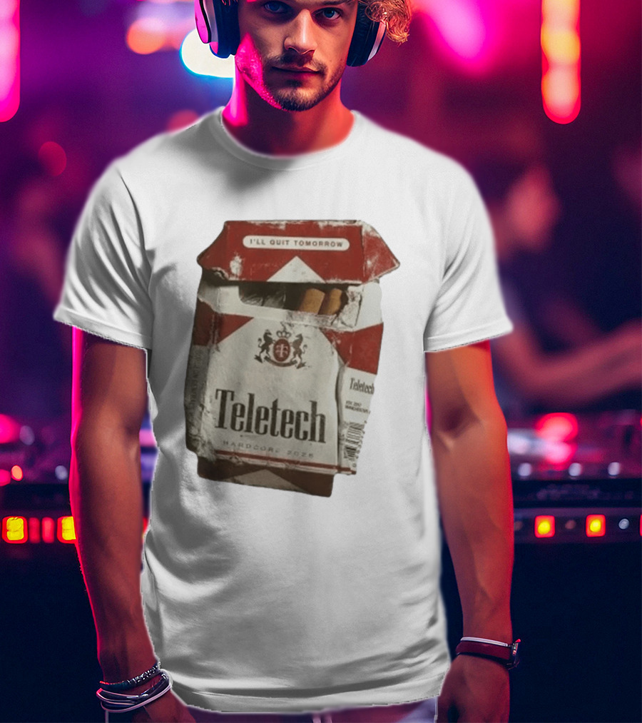 Teletech I'll Quit Tomorrow Hardcore 2026 Reds T-Shirt