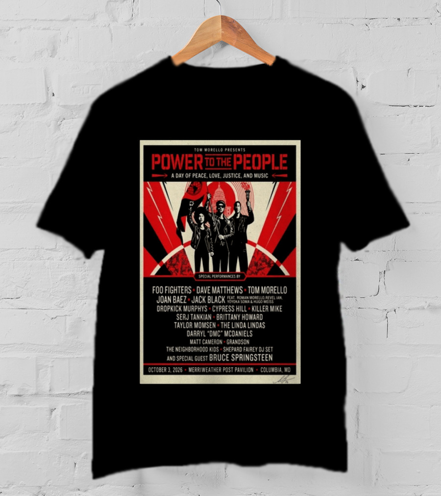 Tom Morello Presents Power To The People Festival Merriweather Post Pavilion Columbia MD October 3 2026 Featuring Foo Fighters Bruce Springsteen T-Shirt