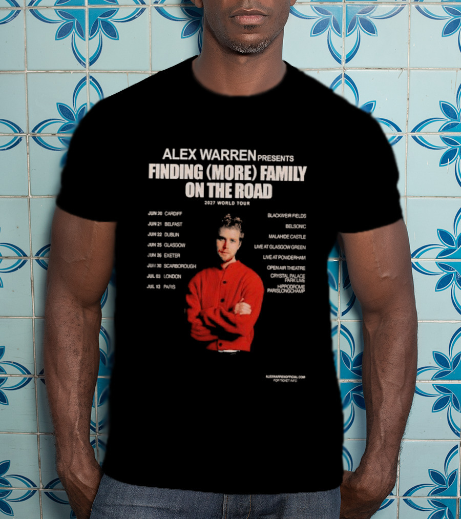 Alex Warren Presents Finding More Family On The Road 2027 World Tour Dates Featuring Europe Venues T-Shirt