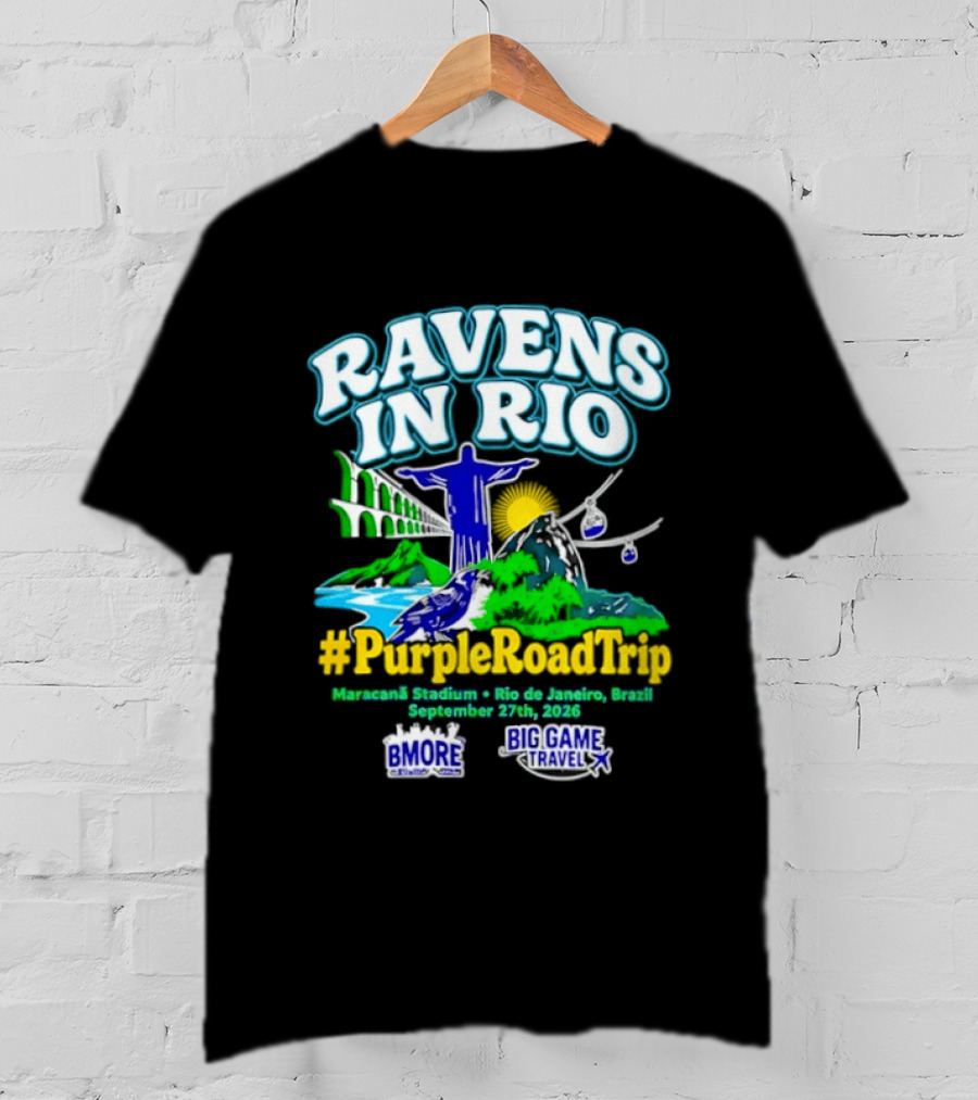Ravens In Rio #PurpleRoadTrip Maracana Stadium September 27th 2026 T-Shirt