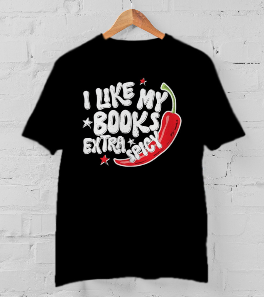 I Like My Books Extra Spicy Pepper Stars T-Shirt