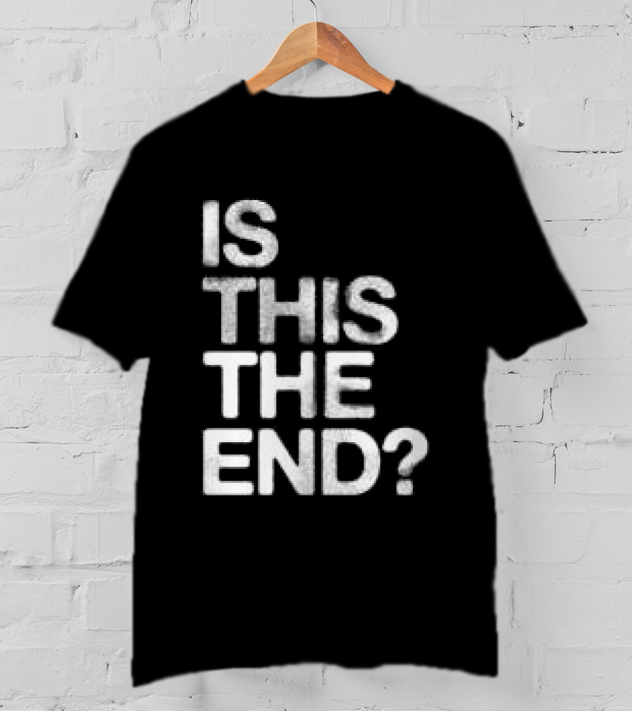 Chelsea Cutler Store Is This The End 01 T-Shirt