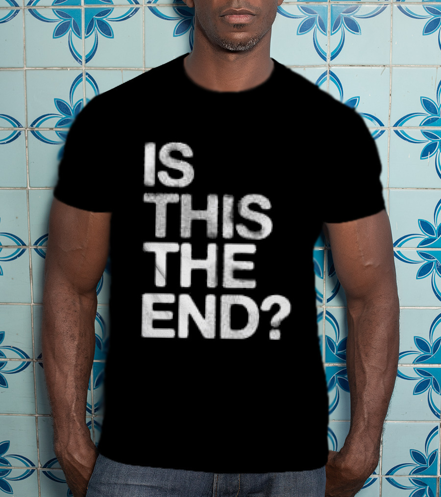 Chelsea Cutler Store Is This The End 01 T-Shirt