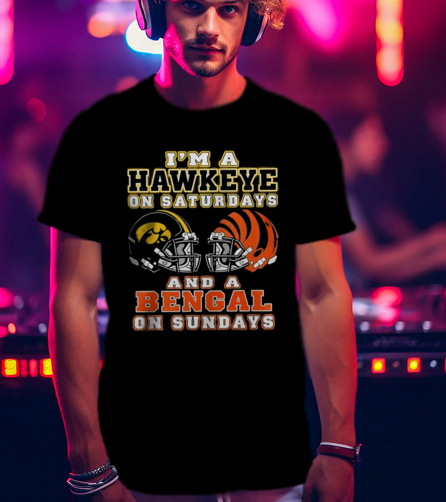 I'm A Hawkeye On Saturdays And A Bengal On Sundays Football Helmets T-Shirt
