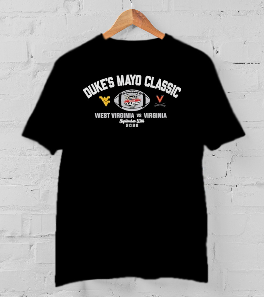 Dukes Mayo Classic West Virginia Vs Virginia September 2026 T-Shirt