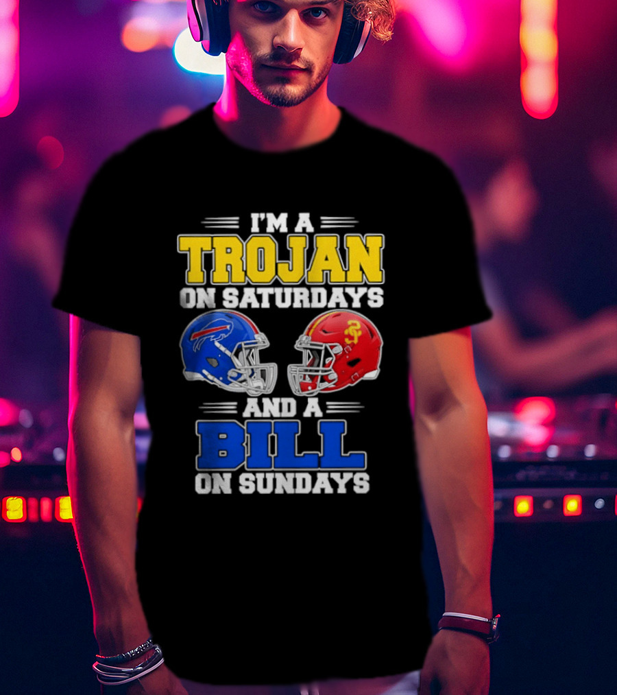 I'm A Trojan On Saturdays And A Bill On Sundays USC And Buffalo Football Helmets T-Shirt