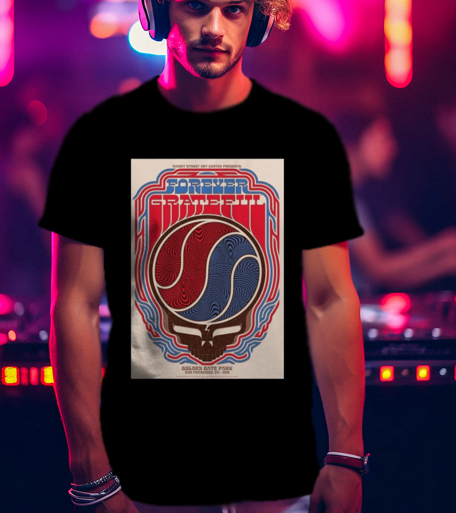 Forever Grateful Haight Street Art Center Golden Gate Park San Francisco CA 2026 T-Shirt