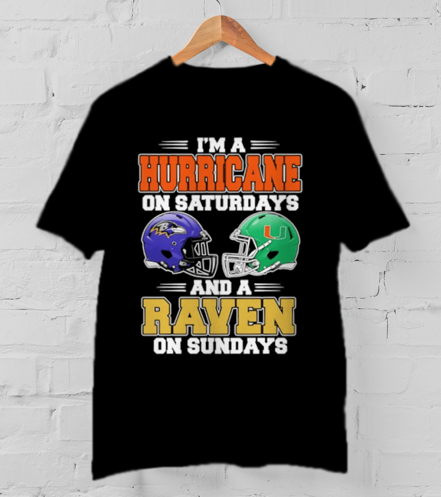 I'm A Hurricane On Saturdays And A Raven On Sundays Football Helmets T-Shirt