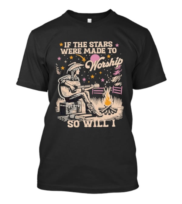 If The Stars Were Made To Worship So Will I Guitar Campfire Scene T-Shirt
