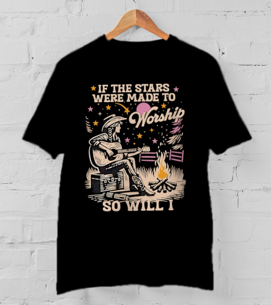 If The Stars Were Made To Worship So Will I Guitar Campfire Scene T-Shirt
