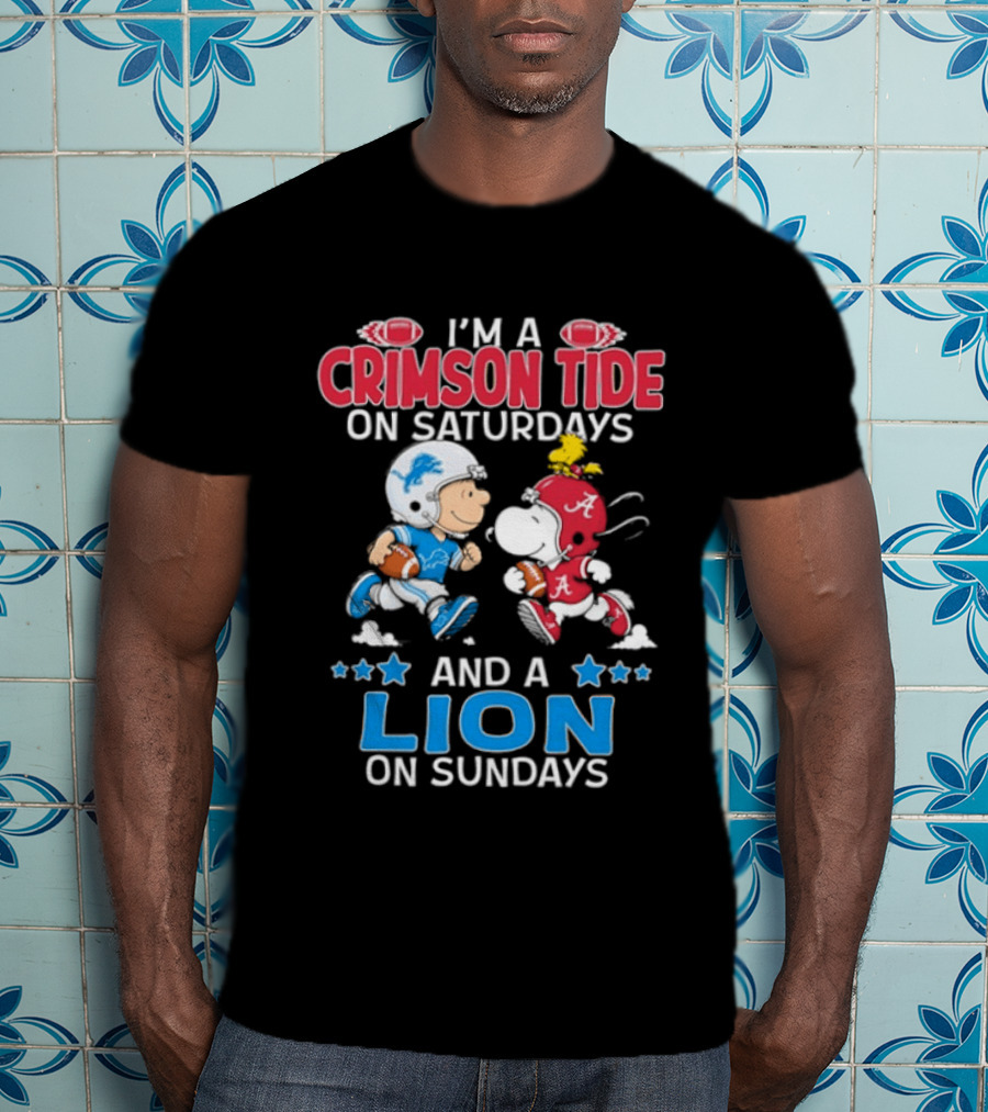 I'm A Crimson Tide On Saturdays And A Lion On Sundays Snoopy And Charlie Brown Football T-Shirt