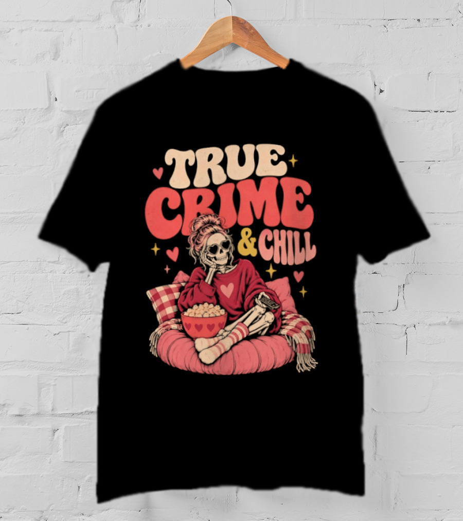 True Crime & Chill Skeleton Halloween 2026 Cozy Popcorn Vibes T-Shirt