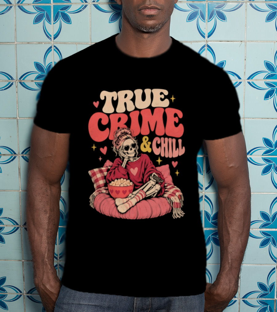 True Crime & Chill Skeleton Halloween 2026 Cozy Popcorn Vibes T-Shirt