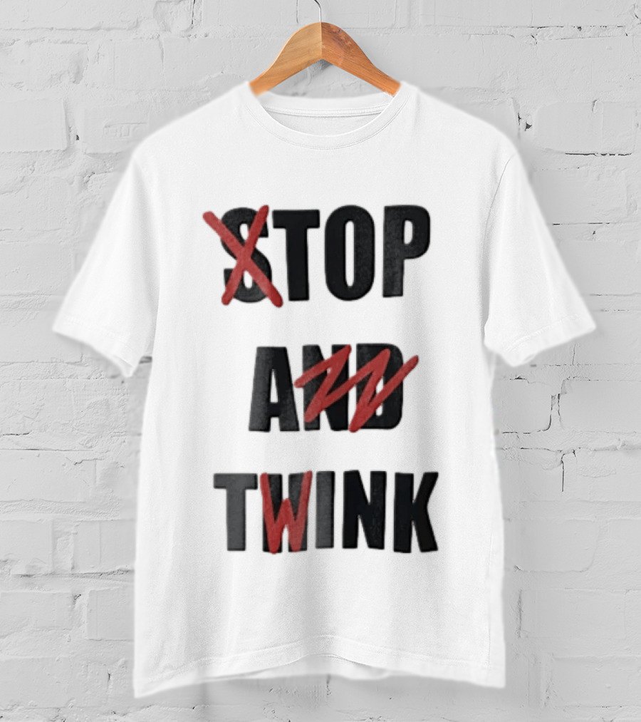 STOP AND TWINK Black With Red Crossed Out Edgy T-Shirt