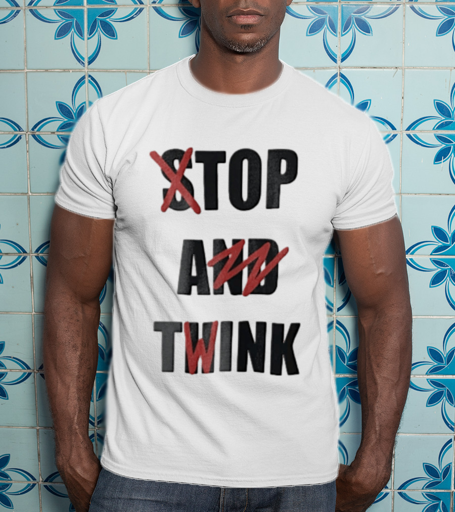 STOP AND TWINK Black With Red Crossed Out Edgy T-Shirt