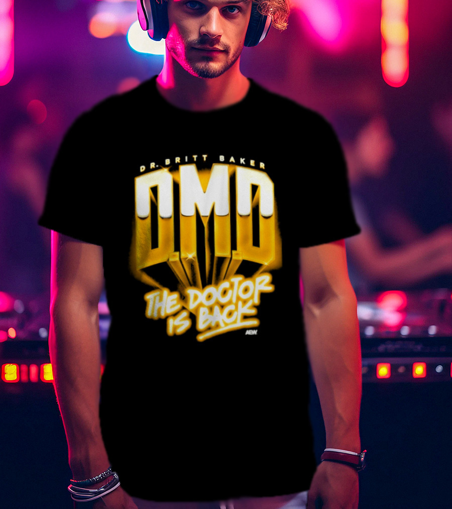 Dr Britt Baker DMD The Doctor Is Back AEW Wrestling T-Shirt