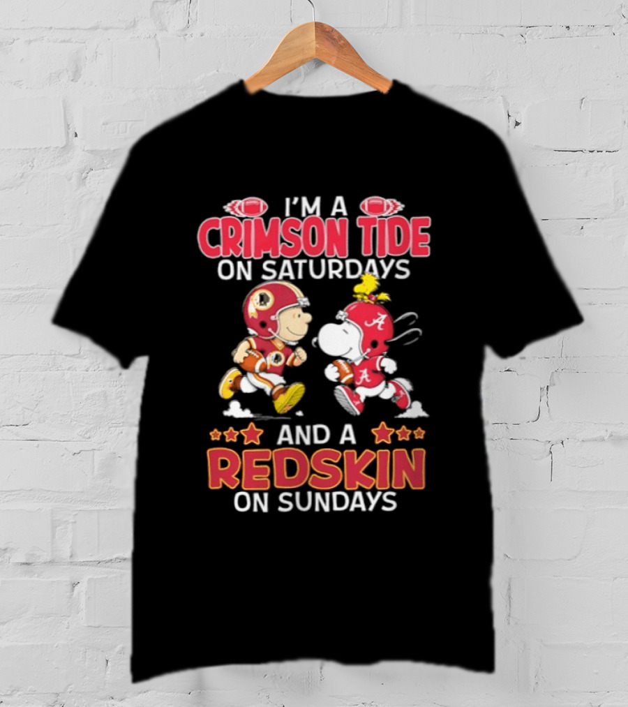 I'm A Crimson Tide On Saturdays And A Redskin On Sundays Snoopy Charlie Brown T-Shirt