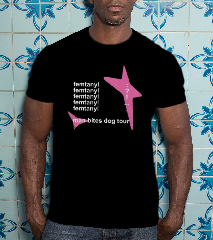 Femtanyl Man Bites Dog Tour Five Times Repeat Text Pink Question Mark T-Shirt