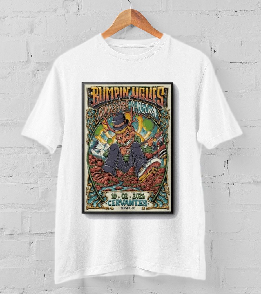 Bumpin Uglies Artikal Sound System Ghost.Wav Concert 10 02 2026 Cervantes Denver CO T-Shirt