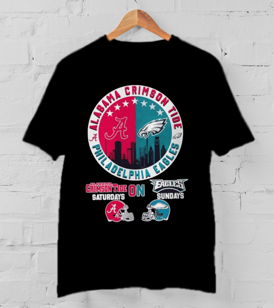 Alabama Crimson Tide Saturdays Philadelphia Eagles Sundays T-Shirt