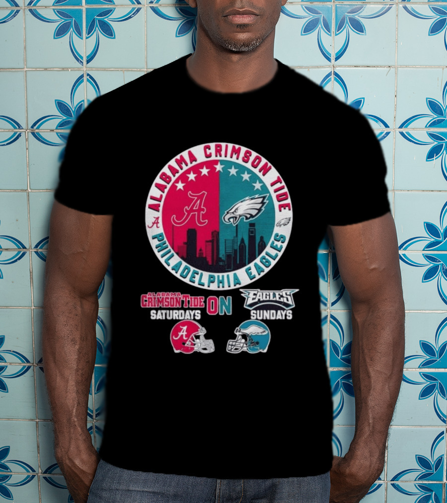 Alabama Crimson Tide Saturdays Philadelphia Eagles Sundays T-Shirt