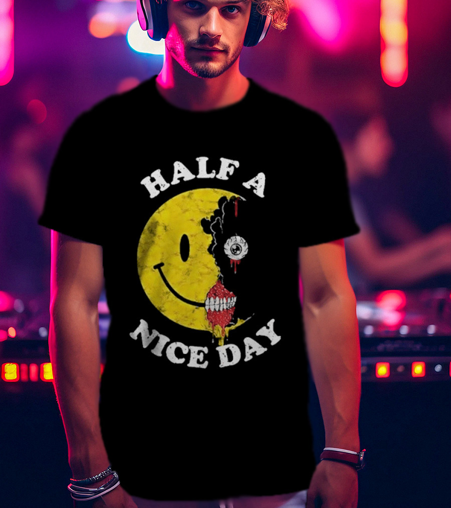 Beware Boiuna Lena Half A Nice Day Smiley Face Decay T-Shirt
