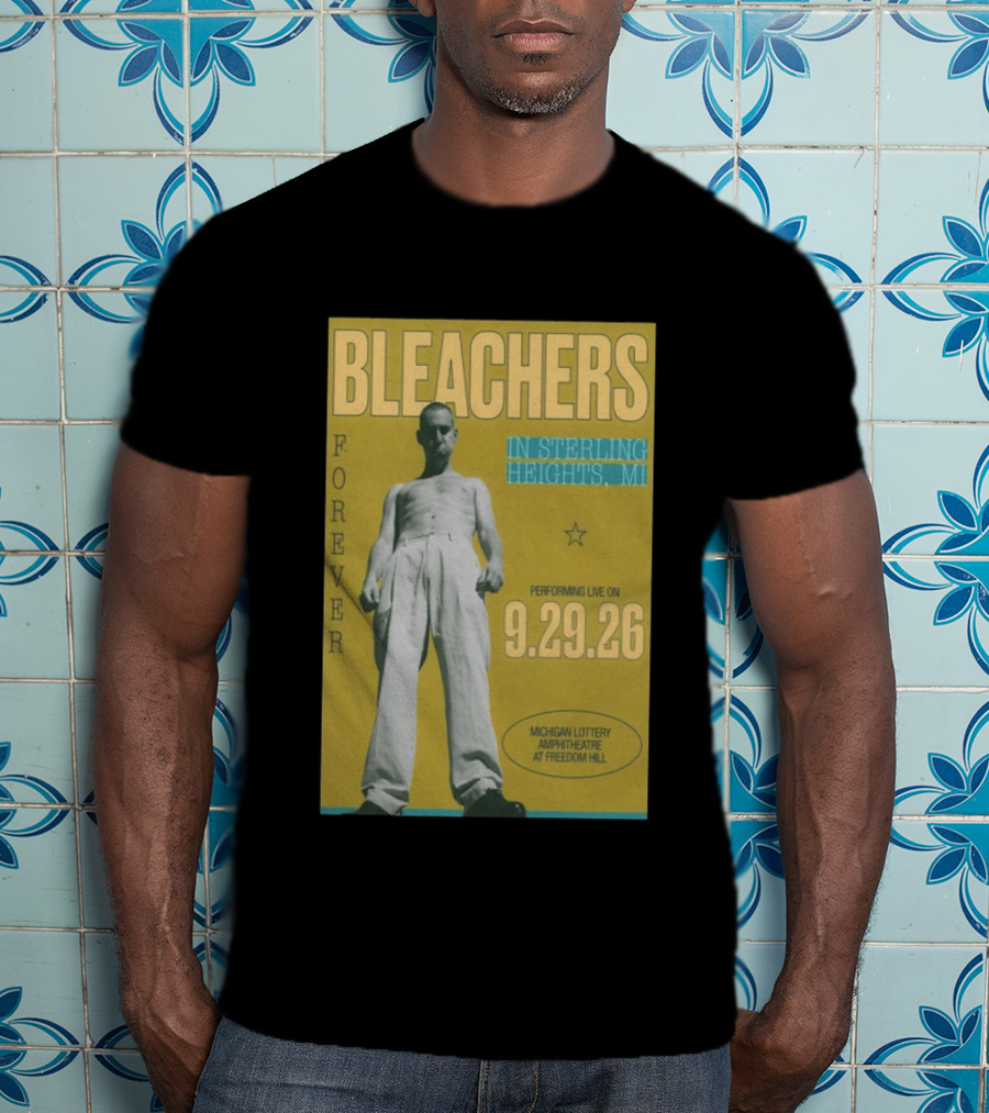 Bleachers Forever Sterling Heights Michigan Lottery Amphitheatre September 29 2026 T-Shirt