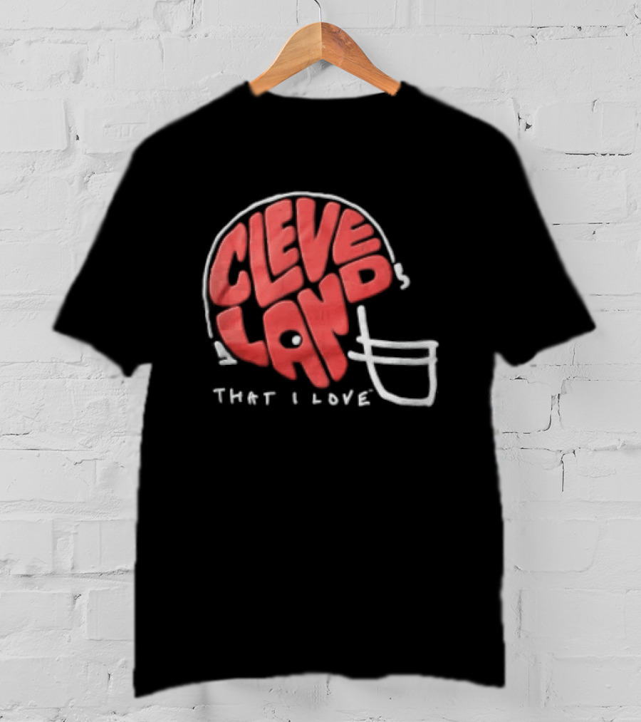 Cleveland Helmet That I Love Football Fan T-Shirt