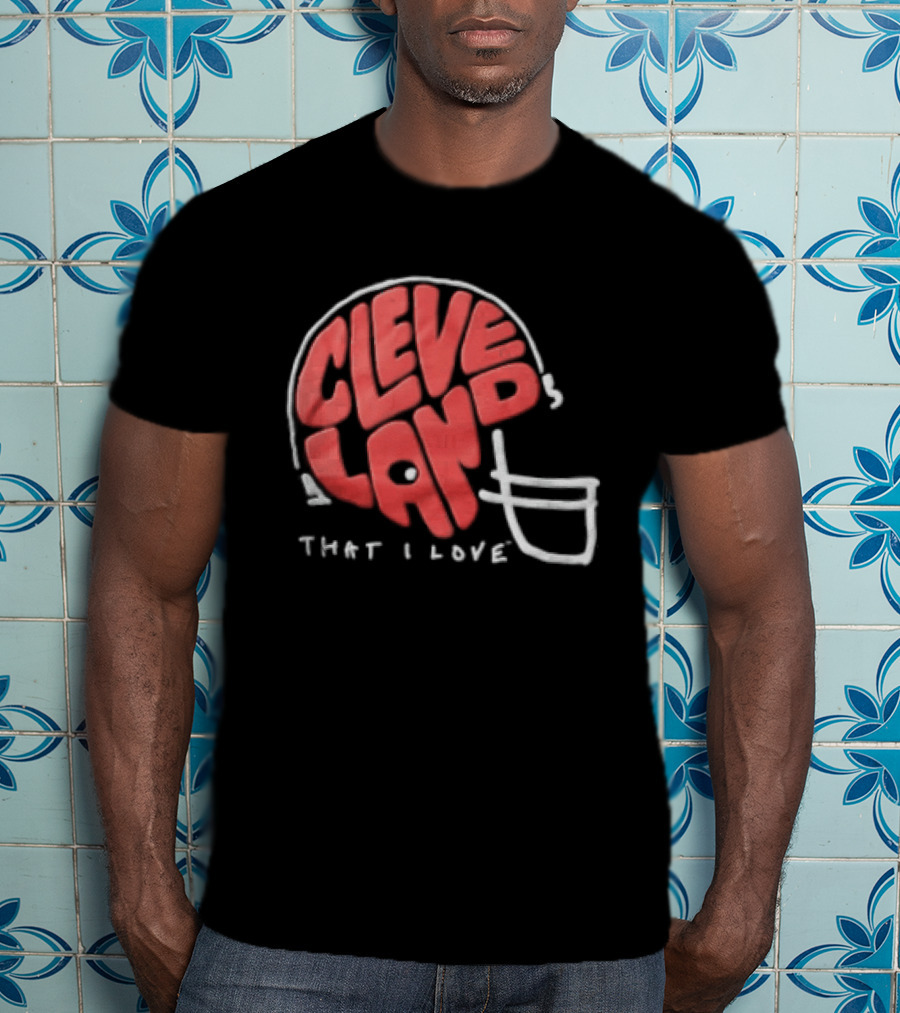 Cleveland Helmet That I Love Football Fan T-Shirt
